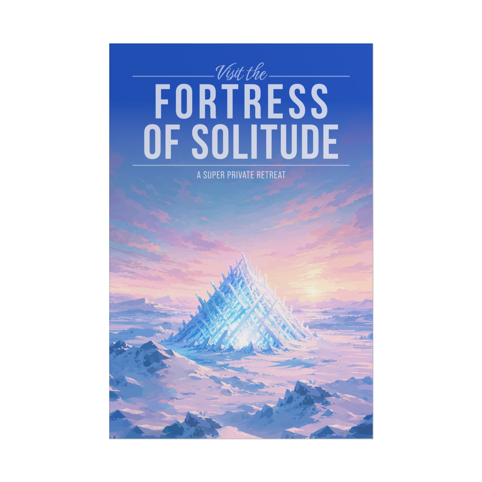 Fortress Of Solitude Travel Poster