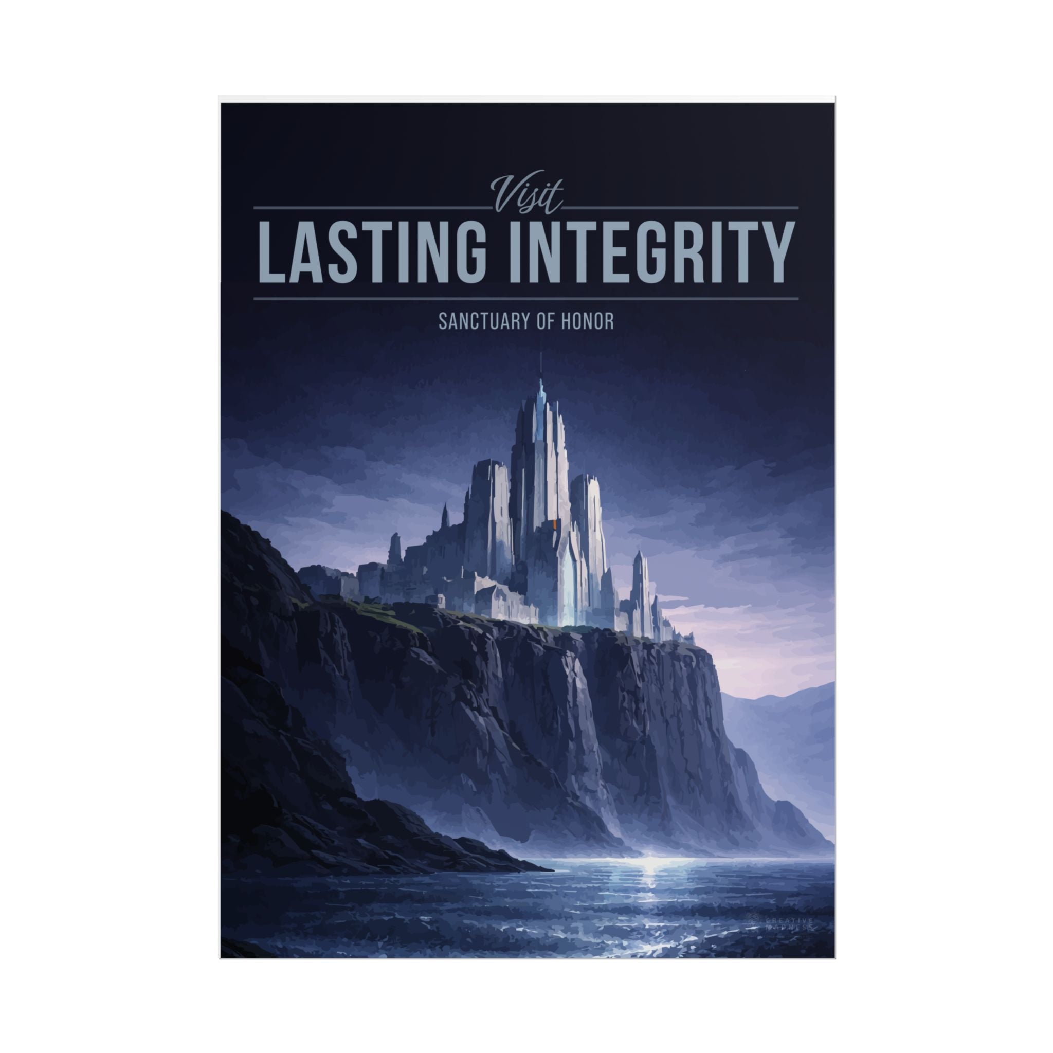 Lasting Integrity Travel Poster