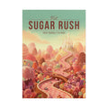 Sugar Rush Travel Poster